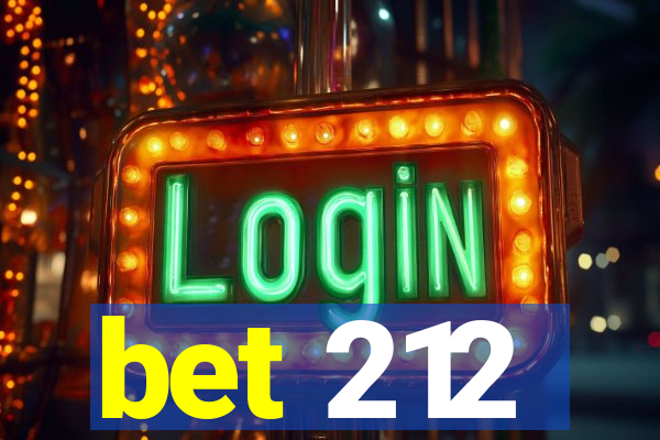 bet 212